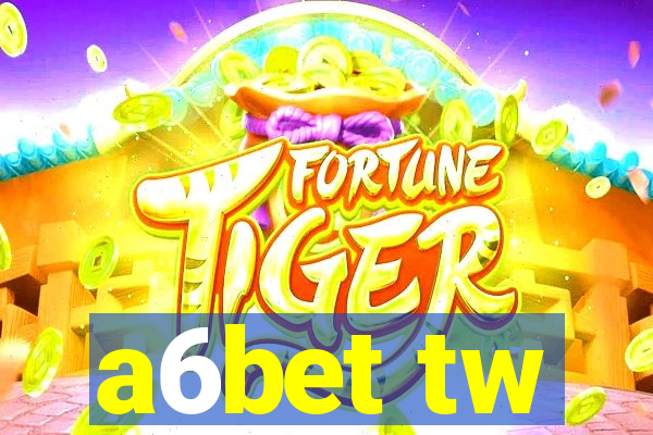 a6bet tw